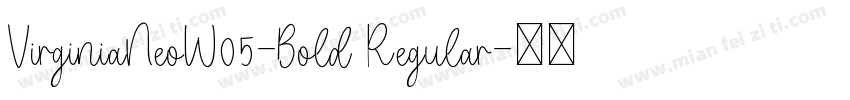 VirginiaNeoW05-Bold Regular字体转换